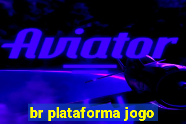 br plataforma jogo